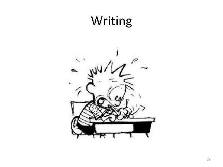 Writing 29 Writing 29