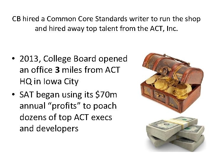 CB hired a Common Core Standards writer to run the shop and hired away CB hired a Common Core Standards writer to run the shop and hired away