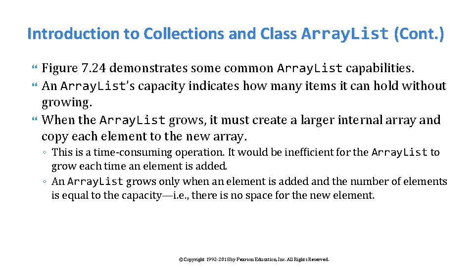 Introduction to Collections and Class Array. List (Cont. ) Figure 7. 24 demonstrates some