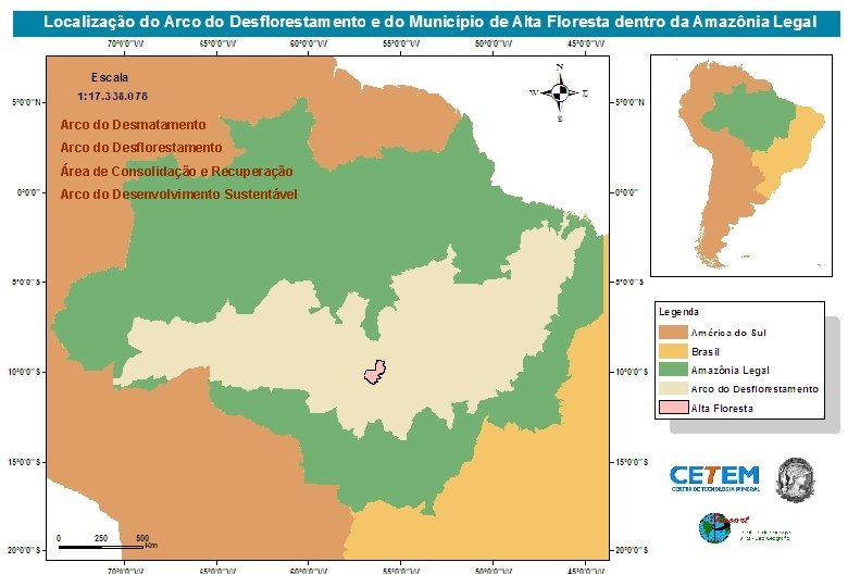 Arco do Desmatamento Arco do Desflorestamento Área de Consolidação e Recuperação Arco do Desenvolvimento