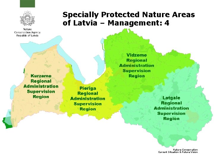 Specially Protected Nature Areas of Latvia – Management: 4 Nature Conservation Current Situation &