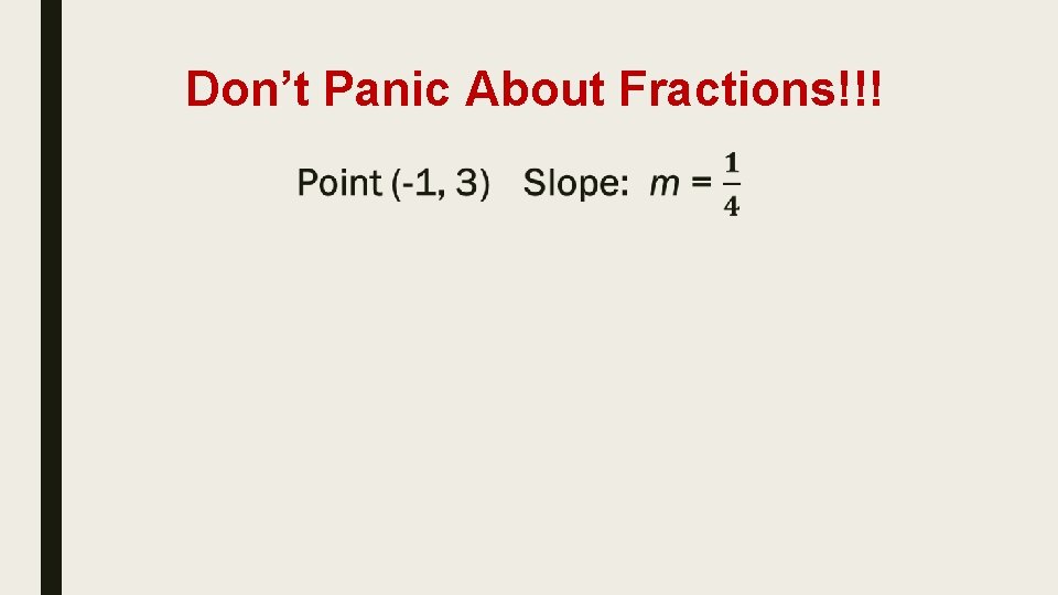 Don’t Panic About Fractions!!! ■ 