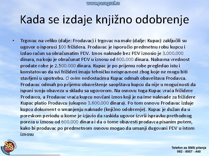 Kada se izdaje knjižno odobrenje • Trgovac na veliko (dalje: Prodavac) i trgovac na