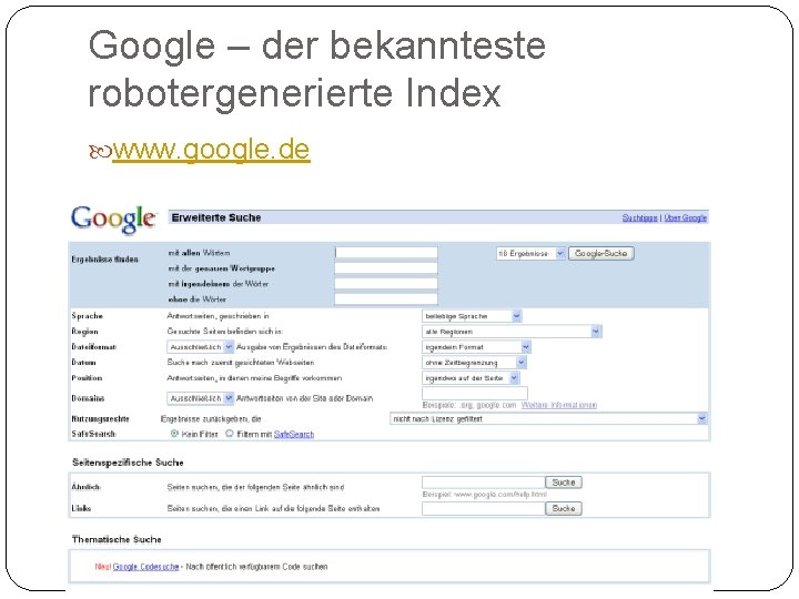 Google – der bekannteste robotergenerierte Index www. google. de 