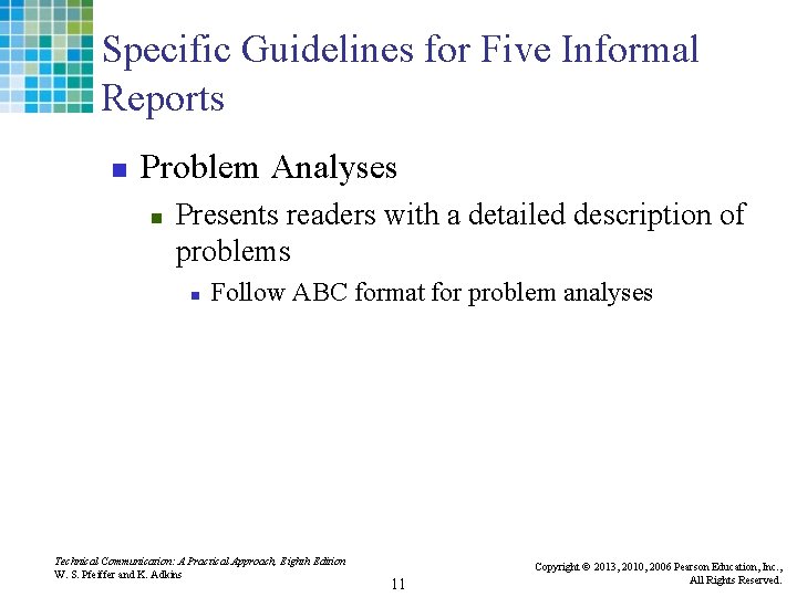 Specific Guidelines for Five Informal Reports n Problem Analyses n Presents readers with a