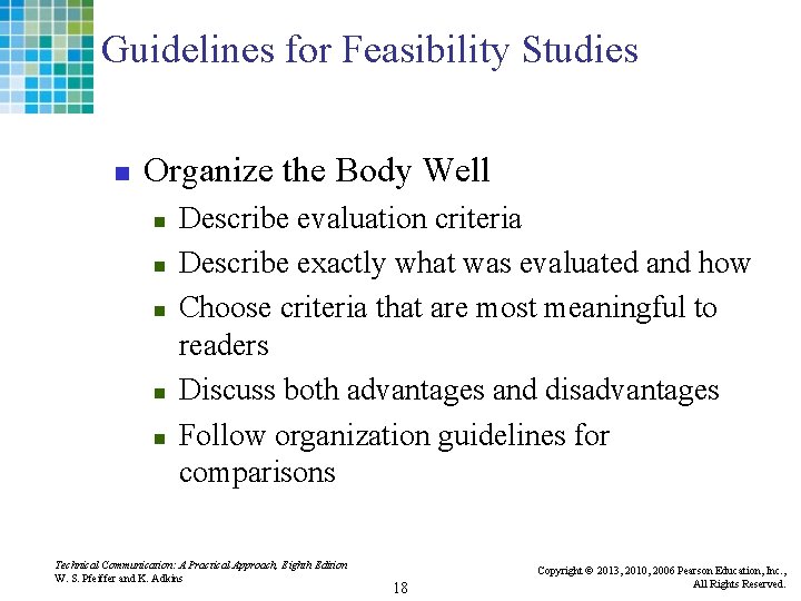 Guidelines for Feasibility Studies n Organize the Body Well n n n Describe evaluation