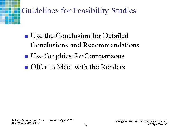 Guidelines for Feasibility Studies n n n Use the Conclusion for Detailed Conclusions and