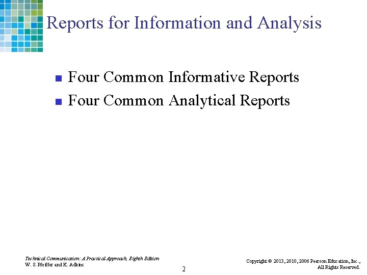Reports for Information and Analysis n n Four Common Informative Reports Four Common Analytical