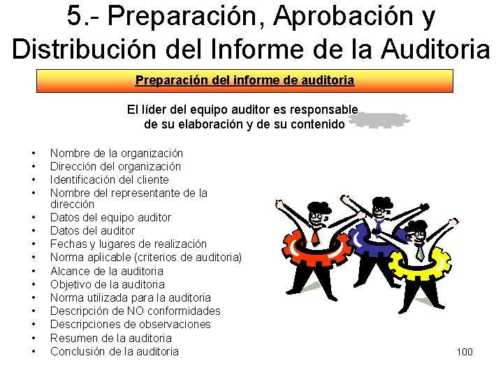 5. - Preparación, Aprobación y Distribución del Informe de la Auditoria Preparación del informe