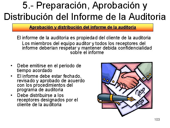 5. - Preparación, Aprobación y Distribución del Informe de la Auditoria Aprobación y distribución