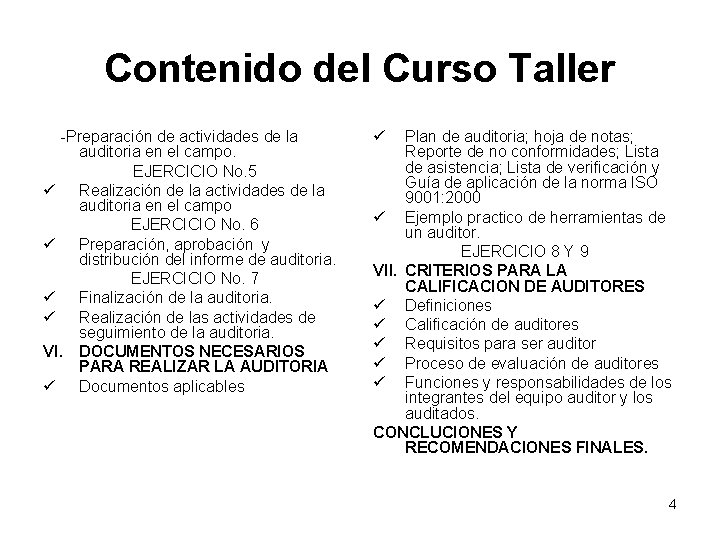 Contenido del Curso Taller -Preparación de actividades de la auditoria en el campo. EJERCICIO