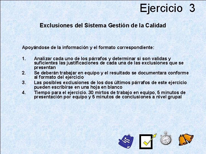 Ejercicio 3 Exclusiones del Sistema Gestión de la Calidad Apoyándose de la información y