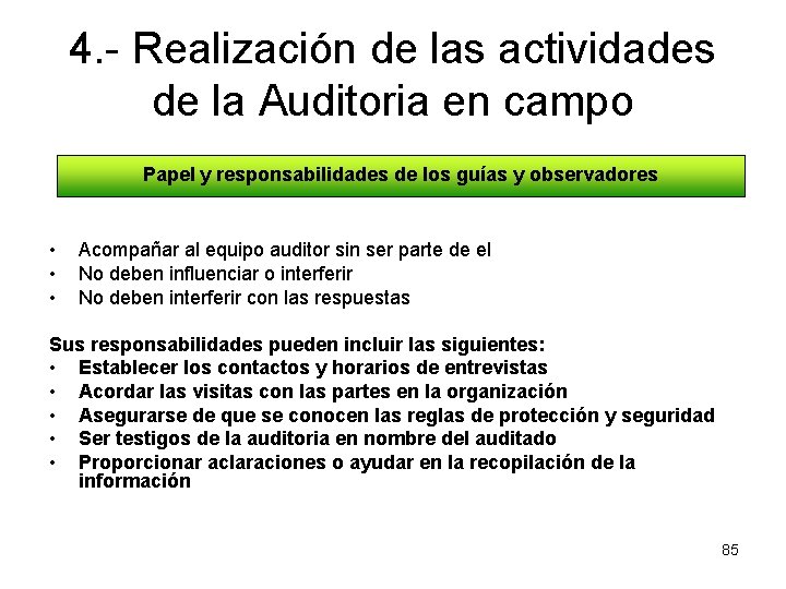 4. - Realización de las actividades de la Auditoria en campo Papel y responsabilidades