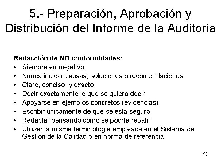 5. - Preparación, Aprobación y Distribución del Informe de la Auditoria Redacción de NO