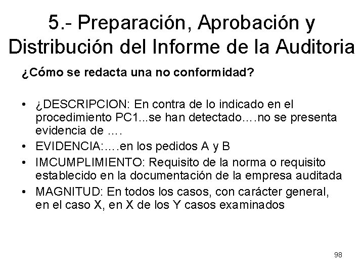 5. - Preparación, Aprobación y Distribución del Informe de la Auditoria ¿Cómo se redacta