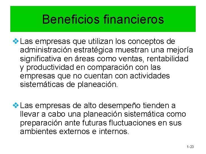 Beneficios financieros v Las empresas que utilizan los conceptos de administración estratégica muestran una Beneficios financieros v Las empresas que utilizan los conceptos de administración estratégica muestran una
