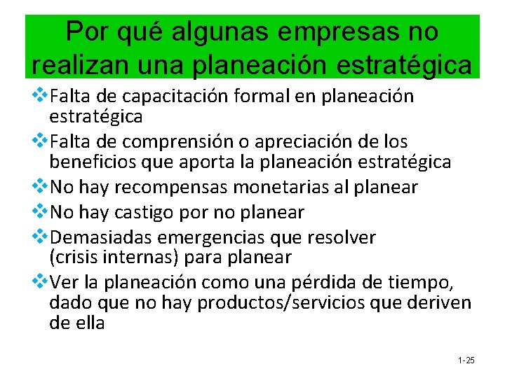 Por qué algunas empresas no realizan una planeación estratégica v. Falta de capacitación formal Por qué algunas empresas no realizan una planeación estratégica v. Falta de capacitación formal