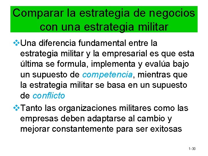Comparar la estrategia de negocios con una estrategia militar v. Una diferencia fundamental entre Comparar la estrategia de negocios con una estrategia militar v. Una diferencia fundamental entre