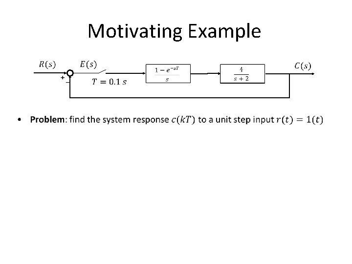 Motivating Example • 