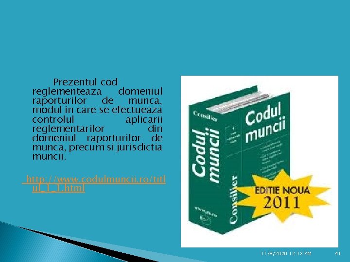 Prezentul cod reglementeaza domeniul raporturilor de munca, modul in care se efectueaza controlul aplicarii