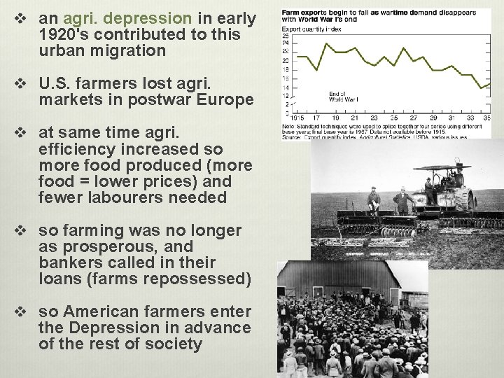 v an agri. depression in early 1920's contributed to this urban migration v U.