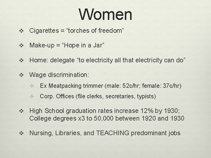 Women v Cigarettes = “torches of freedom” v Make-up = “Hope in a Jar”