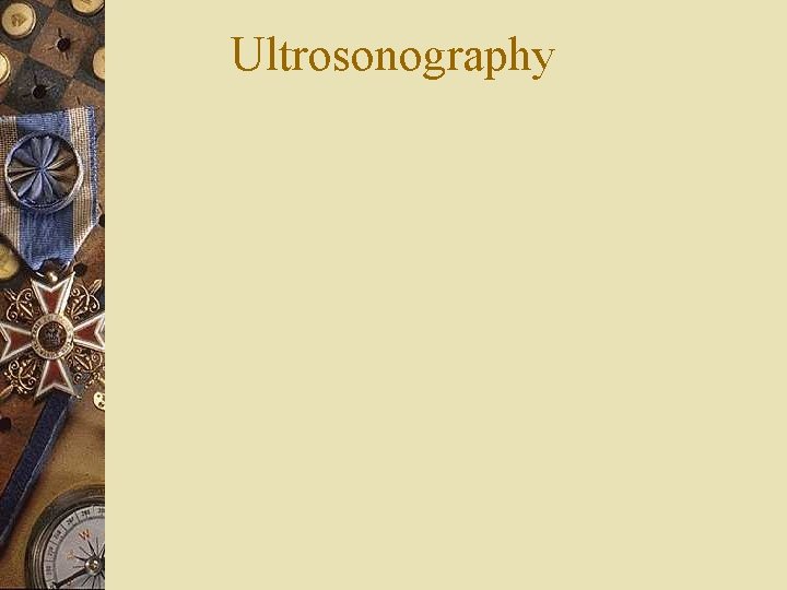 Ultrosonography 