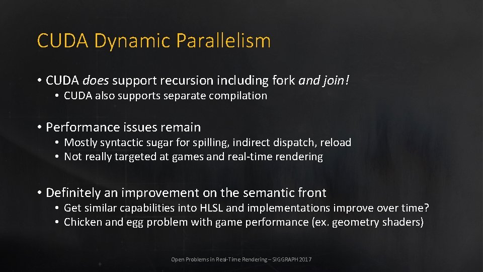 CUDA Dynamic Parallelism • CUDA does support recursion including fork and join! • CUDA