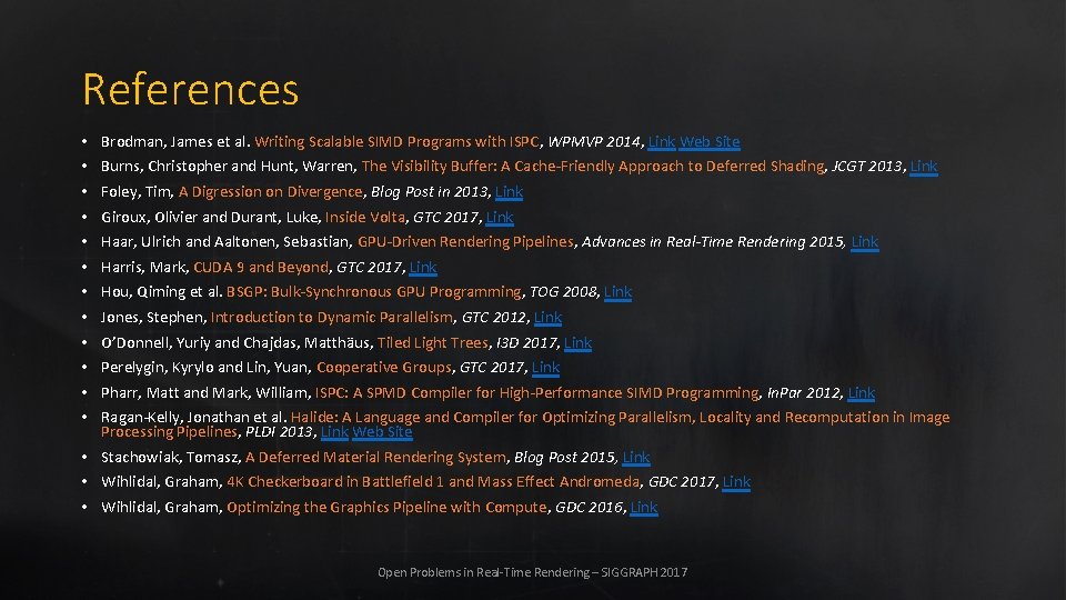 References • • • Brodman, James et al. Writing Scalable SIMD Programs with ISPC,