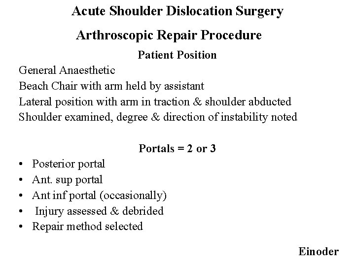 Acute Shoulder Dislocation Surgery Arthroscopic Repair Procedure Patient Position General Anaesthetic Beach Chair with