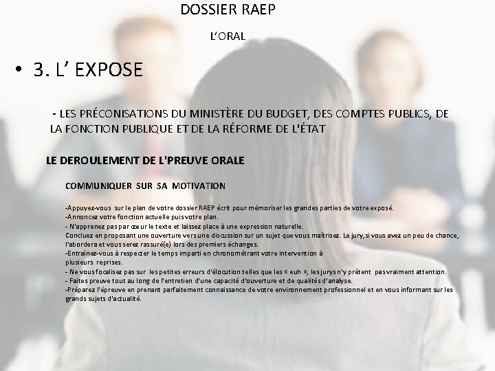 DOSSIER RAEP L’ORAL • 3. L’ EXPOSE - LES PRÉCONISATIONS DU MINISTÈRE DU BUDGET,