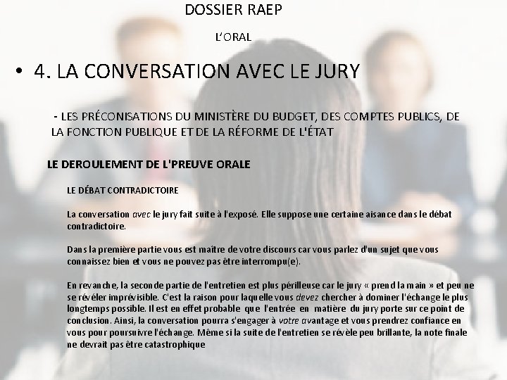 DOSSIER RAEP L’ORAL • 4. LA CONVERSATION AVEC LE JURY - LES PRÉCONISATIONS DU