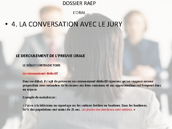 DOSSIER RAEP L’ORAL • 4. LA CONVERSATION AVEC LE JURY LE DEROULEMENT DE L'PREUVE