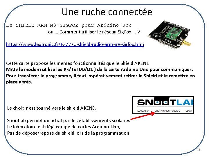 Une ruche connectée Le SHIELD ARM-N 8 -SIGFOX pour Arduino Uno ou … Comment