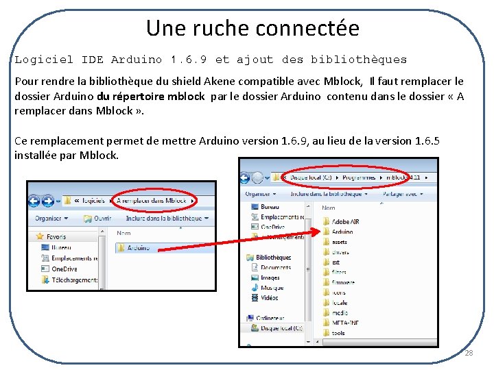 Une ruche connectée Logiciel IDE Arduino 1. 6. 9 et ajout des bibliothèques Pour
