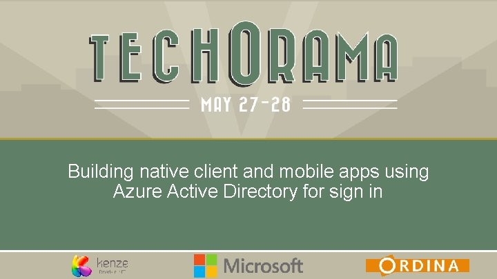 Building native client and mobile apps using Azure Active Directory for sign in 