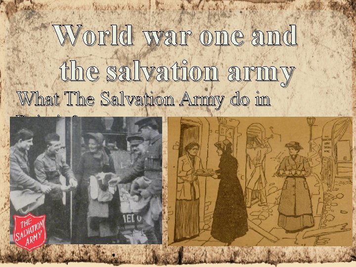 World war one and the salvation army What The Salvation Army do in Britain?