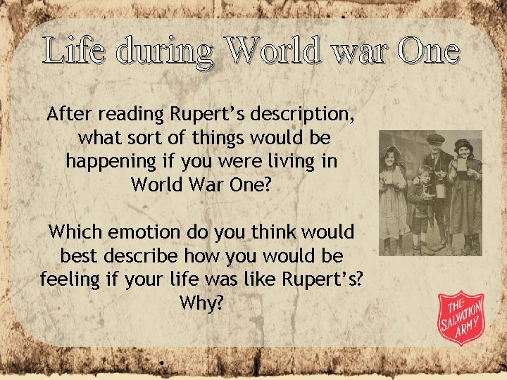 Life during World war One After reading Rupert’s description, what sort of things would Life during World war One After reading Rupert’s description, what sort of things would