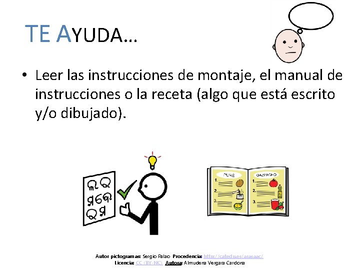 TE AYUDA… • Leer las instrucciones de montaje, el manual de instrucciones o la