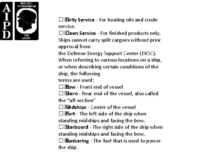 �� Dirty Service - For heating oils and crude service. �� Clean Service - �� Dirty Service - For heating oils and crude service. �� Clean Service -