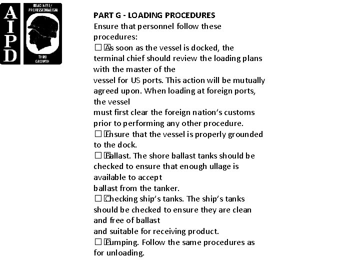 PART G - LOADING PROCEDURES Ensure that personnel follow these procedures: �� As soon PART G - LOADING PROCEDURES Ensure that personnel follow these procedures: �� As soon