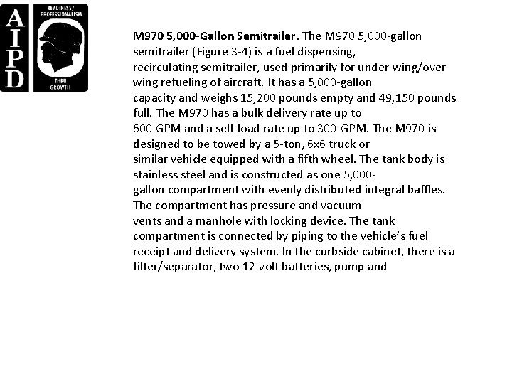 M 970 5, 000 -Gallon Semitrailer. The M 970 5, 000 -gallon semitrailer (Figure M 970 5, 000 -Gallon Semitrailer. The M 970 5, 000 -gallon semitrailer (Figure