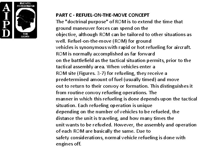 PART C - REFUEL-ON-THE-MOVE CONCEPT The "doctrinal purpose" of ROM is to extend the PART C - REFUEL-ON-THE-MOVE CONCEPT The "doctrinal purpose" of ROM is to extend the