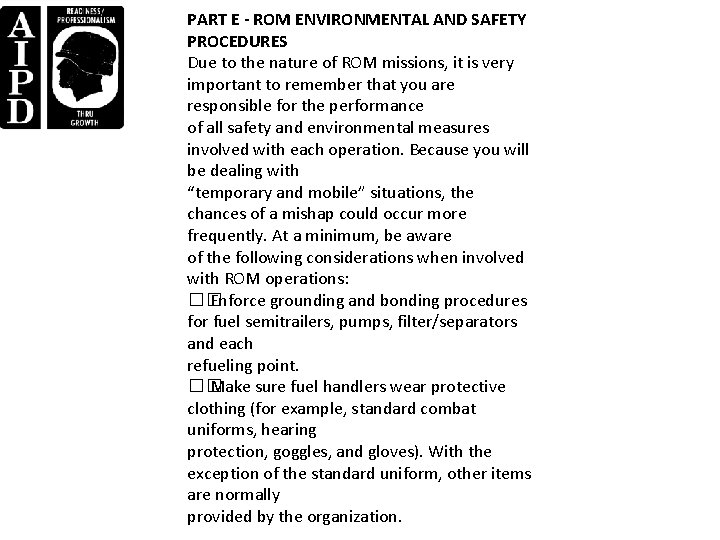 PART E - ROM ENVIRONMENTAL AND SAFETY PROCEDURES Due to the nature of ROM PART E - ROM ENVIRONMENTAL AND SAFETY PROCEDURES Due to the nature of ROM