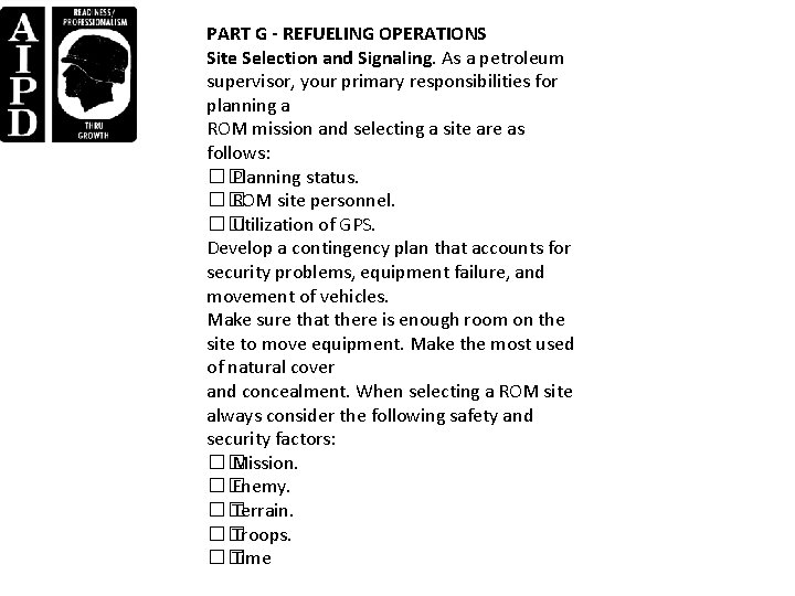 PART G - REFUELING OPERATIONS Site Selection and Signaling. As a petroleum supervisor, your PART G - REFUELING OPERATIONS Site Selection and Signaling. As a petroleum supervisor, your