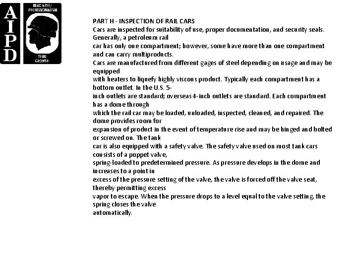 PART H - INSPECTION OF RAIL CARS Cars are inspected for suitability of use, PART H - INSPECTION OF RAIL CARS Cars are inspected for suitability of use,