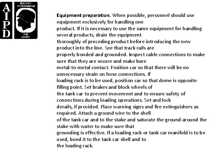 Equipment preparation. When possible, personnel should use equipment exclusively for handling one product. If Equipment preparation. When possible, personnel should use equipment exclusively for handling one product. If