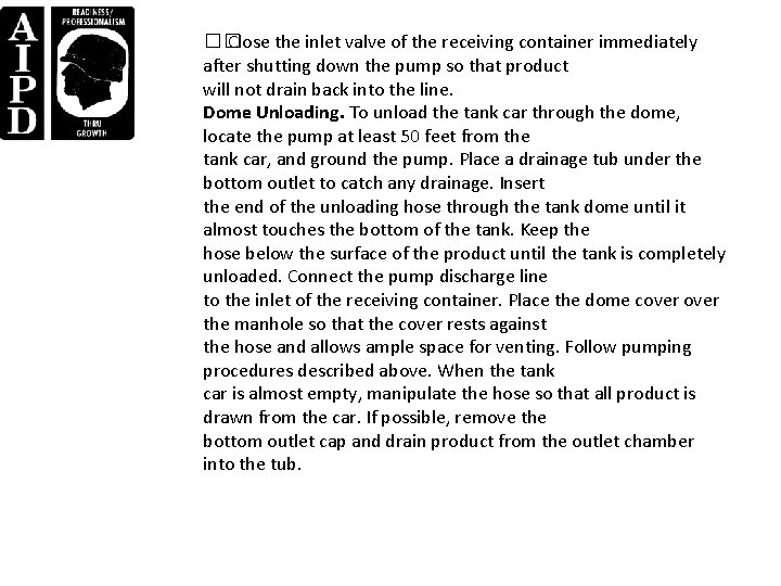 �� Close the inlet valve of the receiving container immediately after shutting down the �� Close the inlet valve of the receiving container immediately after shutting down the