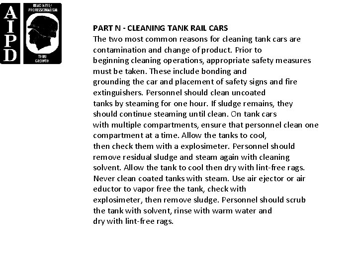 PART N - CLEANING TANK RAIL CARS The two most common reasons for cleaning PART N - CLEANING TANK RAIL CARS The two most common reasons for cleaning
