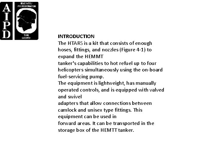 INTRODUCTION The HTARS is a kit that consists of enough hoses, fittings, and nozzles INTRODUCTION The HTARS is a kit that consists of enough hoses, fittings, and nozzles